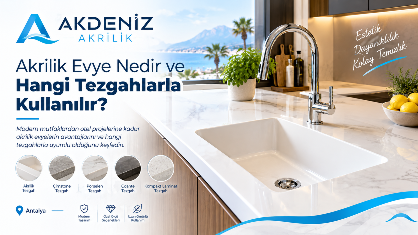 Antalya Akrilik Evye | Akrilik Evye Nedir ve Hangi Tezgahlarla Kullanılır?